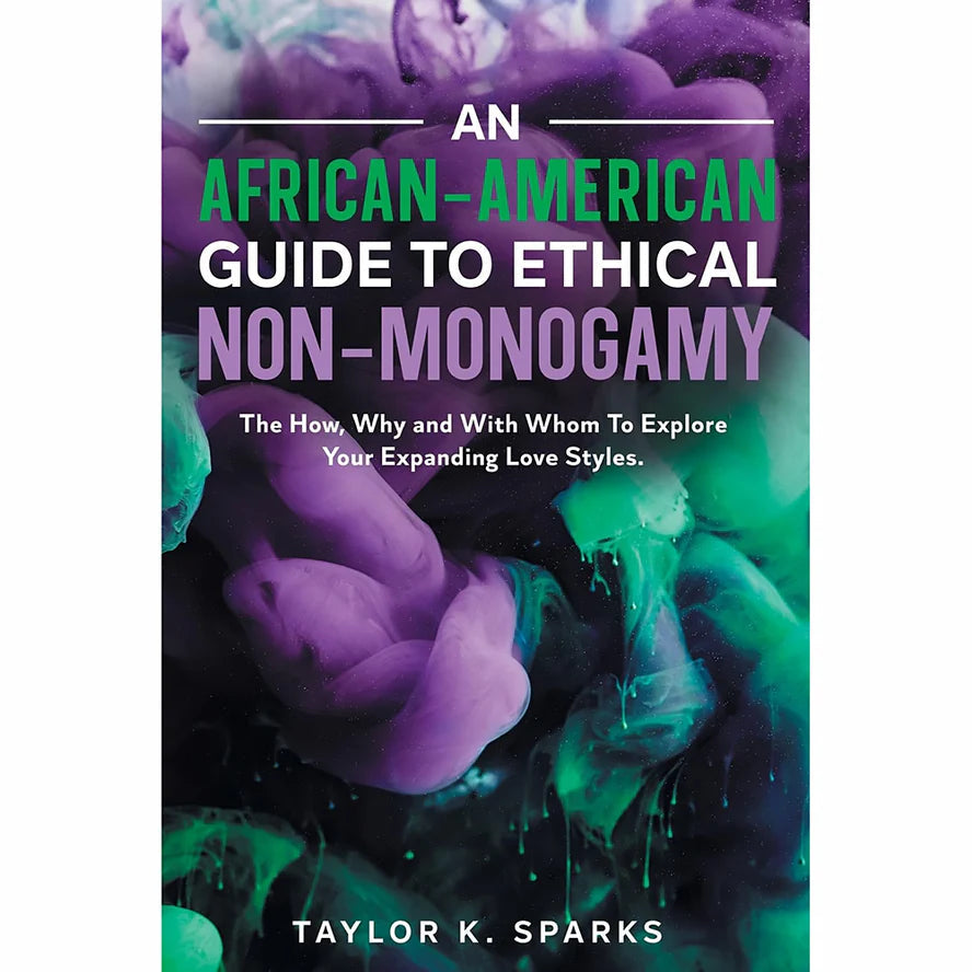 An African-American Guide to Ethical Non-Monogamy INGRAM