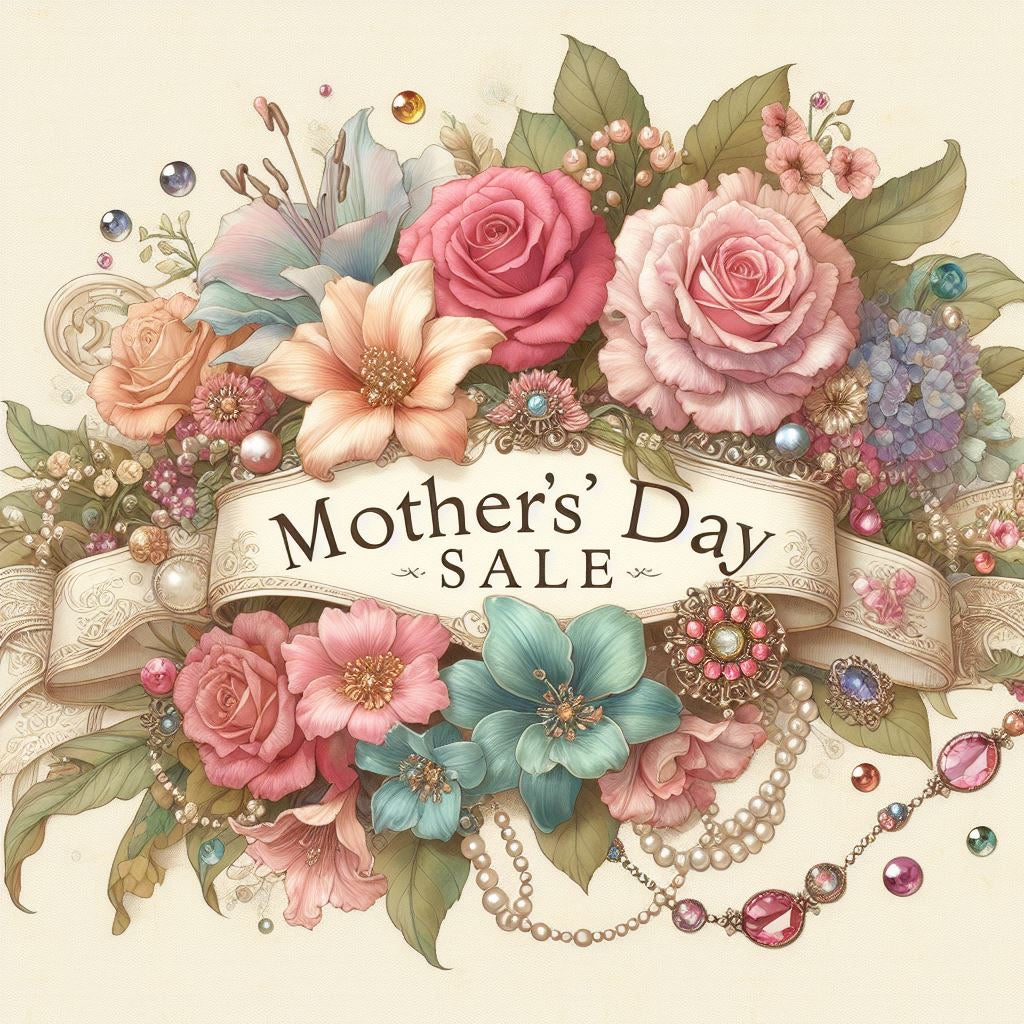 MOTHER'S DAY SALE